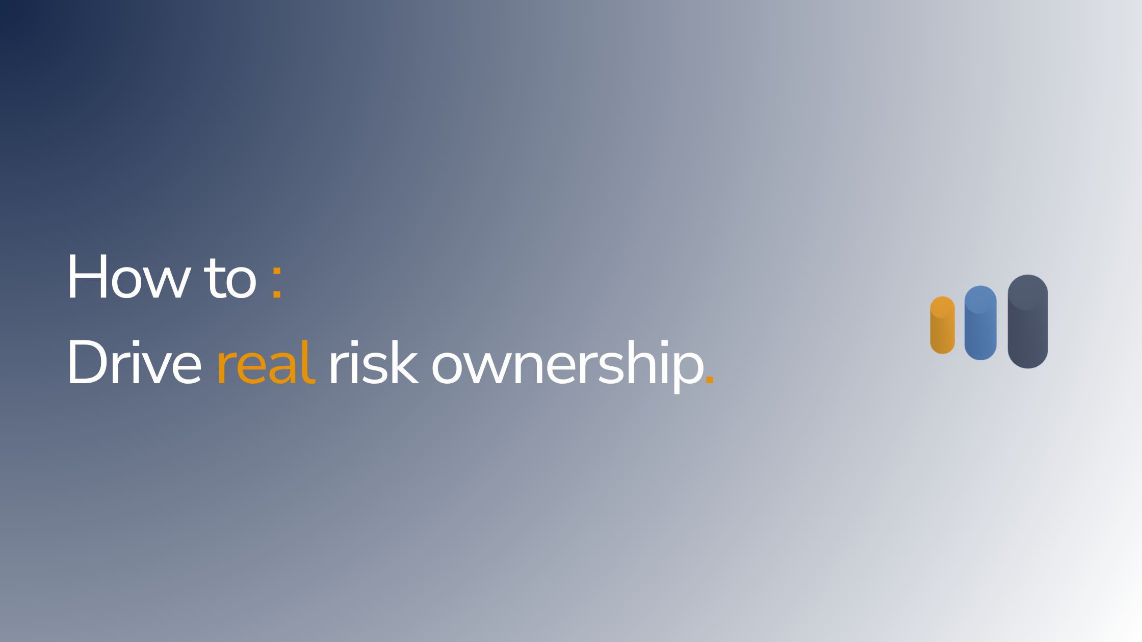 How to Create Real Risk Ownership in Your Organisation